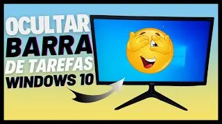 COMO OCULTAR A BARRA DE TAREFAS NO SISTEMA WINDOWS 10 DO COMPUTADOR