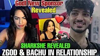 SHARKSHE REVEALED ZGOD & BACHU IN RELATIONSHIP 🤔 | GODL NEW SPONSOR REVEALED 🤯 | #godlike #jonathan