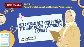 Aksi Nyata Topik 11 :  Rapor Pendidikan sebagai Sumber Perencanaan