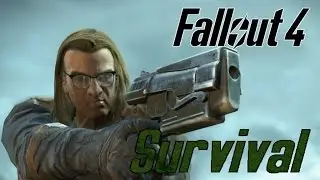 Fallout 4 - Survival Mode - Part 1 - Just Starting