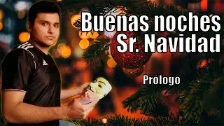 Buenas noches | Sr. Navidad