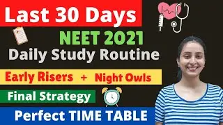 30 Days Plan to Score 680+ in NEET 2021 | TIME TABLE ⏰
