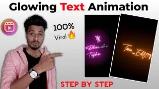 Reels Viral Glowing Text Video Editing | Glowing text video kaise banaye