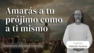 Amarás al prójimo como a ti mismo