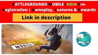BATTLEGROUNDS MOBILE INDIA Pre-Registration | Gameplay, Features & Rewards