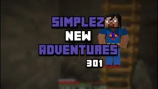 Simplez NEW Adventures - E301 "NEW AND IMPROVED" (Minecraft Season 2)
