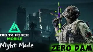 Delta Force Mobile Operation Zero Dam Night Mode Gameplay