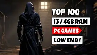 TOP 100 Best LOW END PC GAMES For (i3 / 4GB RAM) 2026