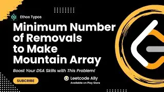 Minimum Number of Removals to Make Mountain Array