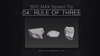 3ds Max Speed Tips - 04: Rule of Three