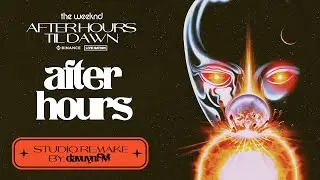 The Weeknd - After Hours (After Hours Til Dawn) [Studio Remake] | Sofi |