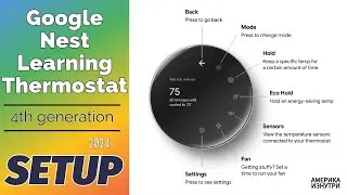 Google Nest Learning Thermostat Setup / 4th Generation 2024