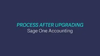 Sage Business Cloud Accounting (formerly Sage One) UK & Ireland - Tasks to complete after upgrading