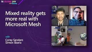 Mixed reality gets more real with Microsoft Mesh