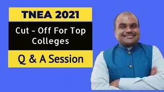 TNEA 2021 Cut off Analysis | Cut off vs Top College seat | Ask your questions | Live