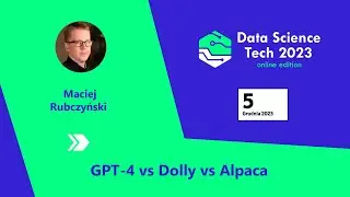 🚀 GPT-4 vs Dolly vs Alpaca - Maciej Rubczyński