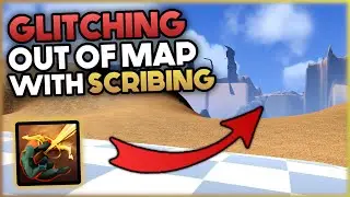 GLITCHING OUT OF MAP WITH SCRIBING