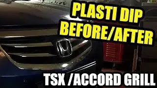 Acura TSX / Honda Accord Front Grill Plasti Dip Before and After
