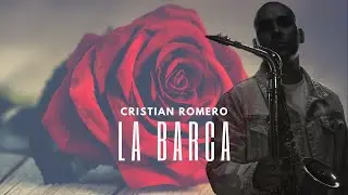 La Barca (Sax Cover) Cristian Romero