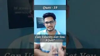 Can Udacity Get You A Job? | Question - 19 | 