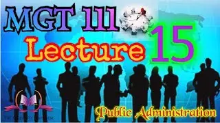 MGT 111 Lecture 15 Short VU Lectures