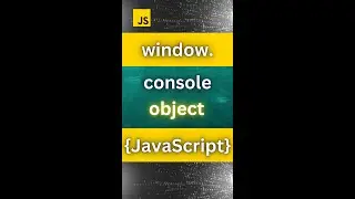 window.console object - JavaScript | 