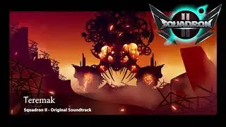 Squadron II - Official Soundtrack - 09 Teremak