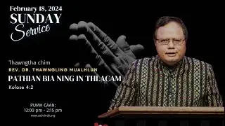 Sunday Service February 18, 2024