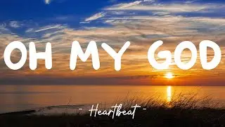 Oh My God - Alec Benjamin (Lyrics) 🎵