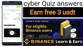 CYBER Quiz Answers || Binance Learn and Earn New CyberConnect Quiz || 9 Quizzes trading
