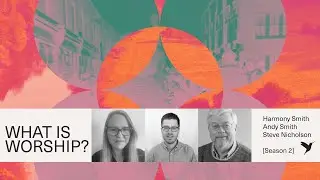WHAT IS WORSHIP? [Season 2] | "Worship is not predictable"