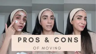Pros and Cons of Moving to Different Cities/Countries | GRWM SERIES