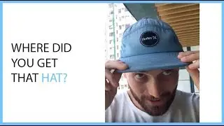 Where Did You Get That Hat?