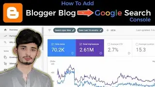 How To Add Blogger Website In Google Search Console | Part #6 | Tech World Pk