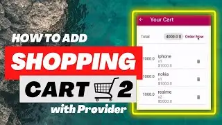 13- Working on Shopping Cart | SHOP APP 🛍 | Flutter Tutorial