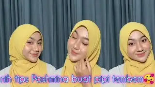 Tips Hijab Pipi Tembem