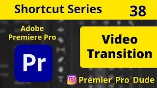 How to apply default video transition in Adobe Premiere Pro 2020 | Premier Pro Dude