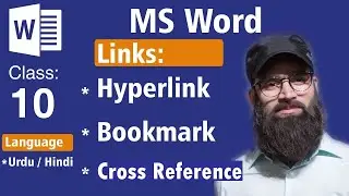 Class No: 10 - MS Word - Hyperlink, Bookmark and cross reference in Urdu/Hindi