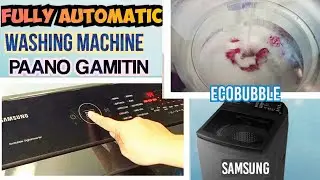 Paano gamitin Samsung ecobubble digital inverter fully automatic washing machine 2024