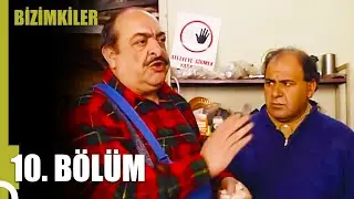 Bizimkiler | 10. Bölüm Uzun Versiyon