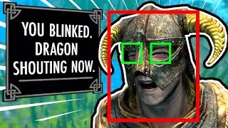 Skyrim But Every Time I BLINK I Dragon Shout