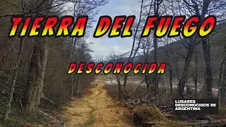 DONDE ESTAN Y COMO LLEGAR  A LOS LUGARES DESCONOCIDOS DE TIERRA DEL FUEGO