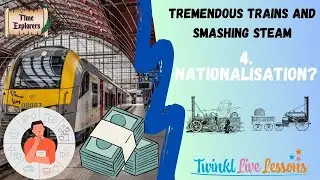 Tremendous Trains 4-Nationalisation or not?