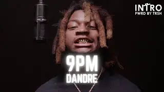 Dandre - 9PM | INTRO Performance