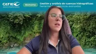Día 3. Bootcamp Gestión y análisis de cuencas hidrográficas: herramientas y técnicas avanzadas