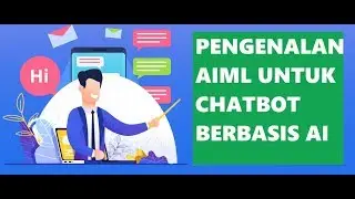 PENGENALAN AIML UNTUK CHATBOT BERBASIS AI