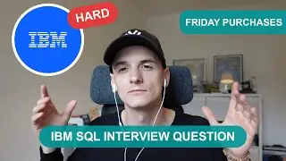 *HARD* IBM SQL Interview Question (StrataScratch 10538)