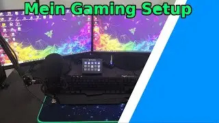 Ich zeige euch mein Gaming Setup [German]