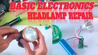 HEADLAMP REPAIR [BASIC ELECTRONICS]