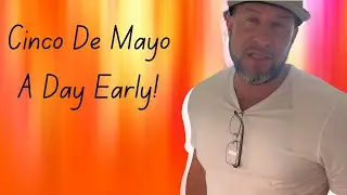 We Celebrate Cinco De Mayo a Day Early! #cincodemayo